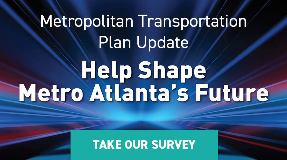 Survey ad - Metropolitan Transportation Plan Update - Help Shave Metro Atlanta's Future - Take the Survey