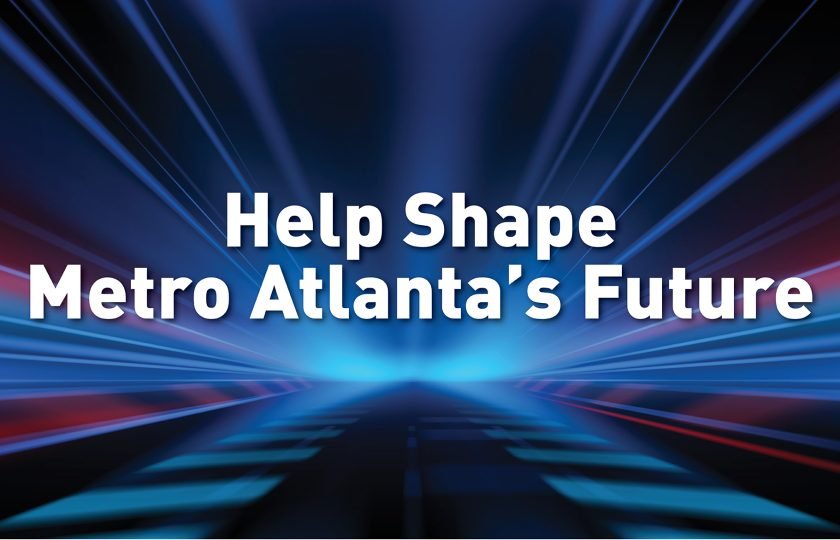 Help Shape Metro Atlanta's Future